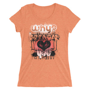 Why? Because ... You, Ladies' short sleeve t-shirt