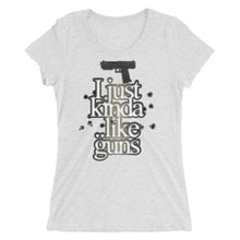 I Just Kinda .. Like Guns, Bright Colors, Ladies' short sleeve t-shirt