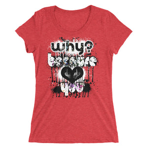 Why? Because ... You, Color, Ladies' short sleeve t-shirt